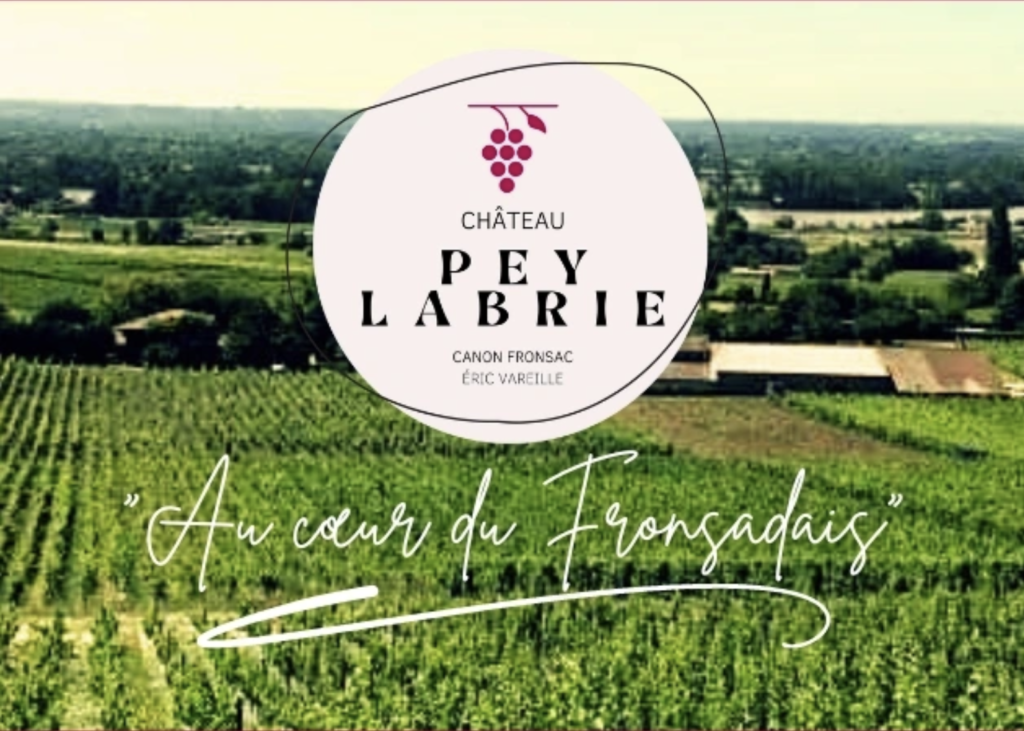 Château Pey Labrie situé sur les hauteurs de Fronsac, vignoble du Canon-Fronsac en Gironde